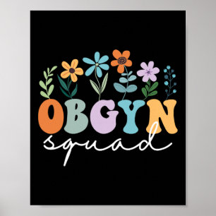 Ob-gyn Squad Obstetrician Gynaecologist Ob-gyn Nur Poster