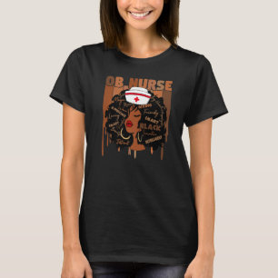 OB Nurse Afro African American Women Black History T-Shirt