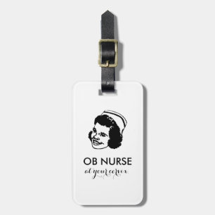 OB NURSE - at your cervix! Luggage Tag