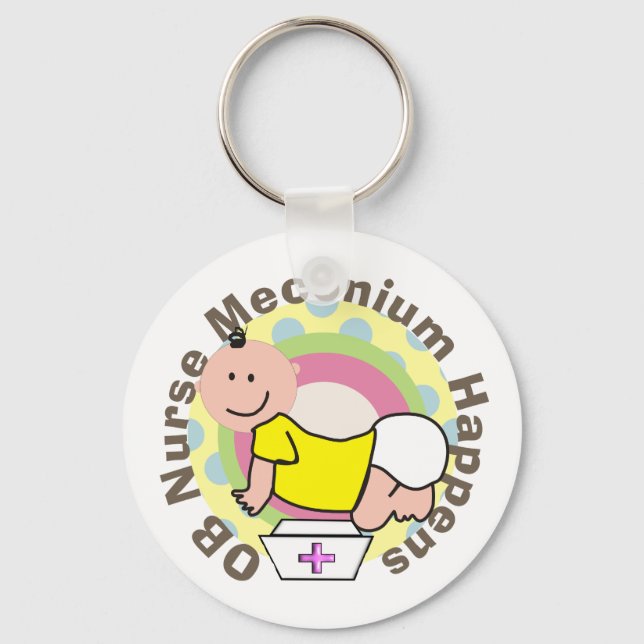 OB Nurse Gifts "Meconium Happens"  Key Ring (Front)