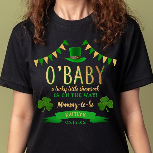 O'Baby St. Patrick's Day Baby Shower T-Shirt (Creator Uploaded)