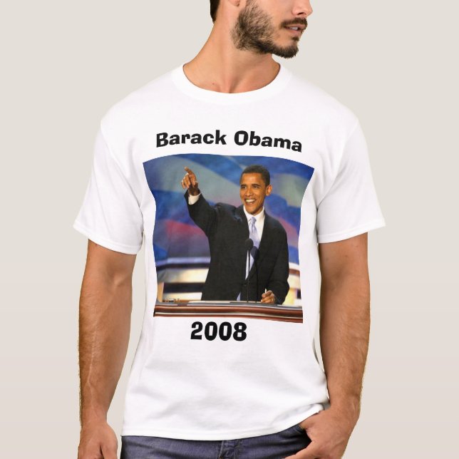 obama6, Barack Obama, 2008 T-Shirt (Front)