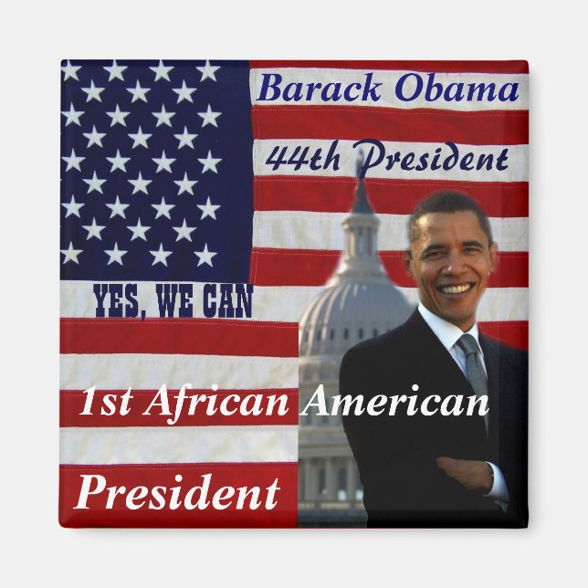 Obama,1st African American President_Magnet Magnet (Front)