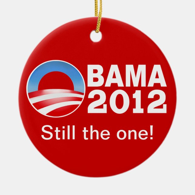 Obama 2012 - Still the one! Patriotic Ornament (Front)