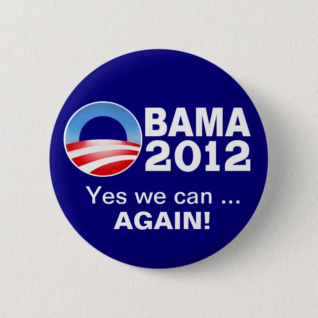 Obama 2012 - Yes we can... Again! Campaign Button (Front)