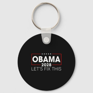 Obama 2028 3rd Term Let's Fix This Obama For P Key Ring
