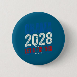 Obama 2028 Let's Fix This Obama 48th President 6 Cm Round Badge