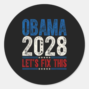 Obama 2028 Let's Fix This Obama 48th President Classic Round Sticker