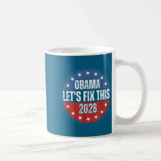 Obama 2028 Let's Fix This Obama 48th President Coffee Mug (Right)