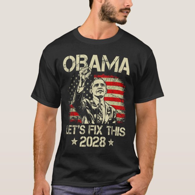 Obama 2028 Let's Fix This Obama 48th President T-Shirt (Front)