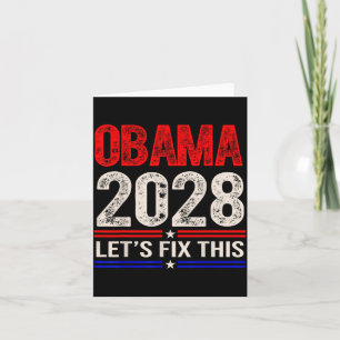 Obama 2028 - Let's Fix This T-shirt.png  Card