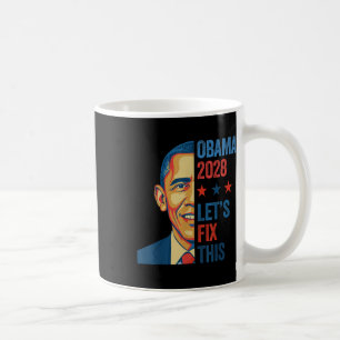 Obama 2028 Lets Fix This 48th President Patriotic Coffee Mug