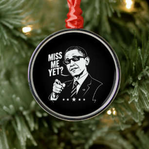 Obama 2028 Miss Me Yet President 44 Funny Metal Ornament