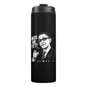 Obama 2028 Miss Me Yet President 44 Funny Thermal Tumbler