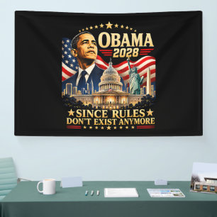 Obama 2028 Since Rules Don't Exist Anymore Banner