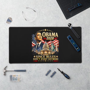 Obama 2028 Since Rules Don't Exist Anymore Desk Mat