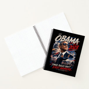 Obama 2028 Since Rules Don't Exist Anymore Notebook