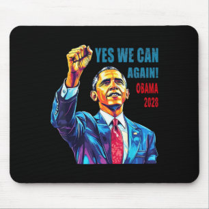 Obama 2028 Yes We Can Again Obama 48th President O Mouse Pad