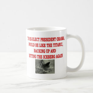 OBAMA AND THE TITANIC COFFEE MUG