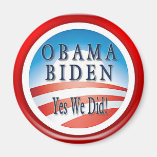 OBAMA BIDEN YES WE DID MAGNET