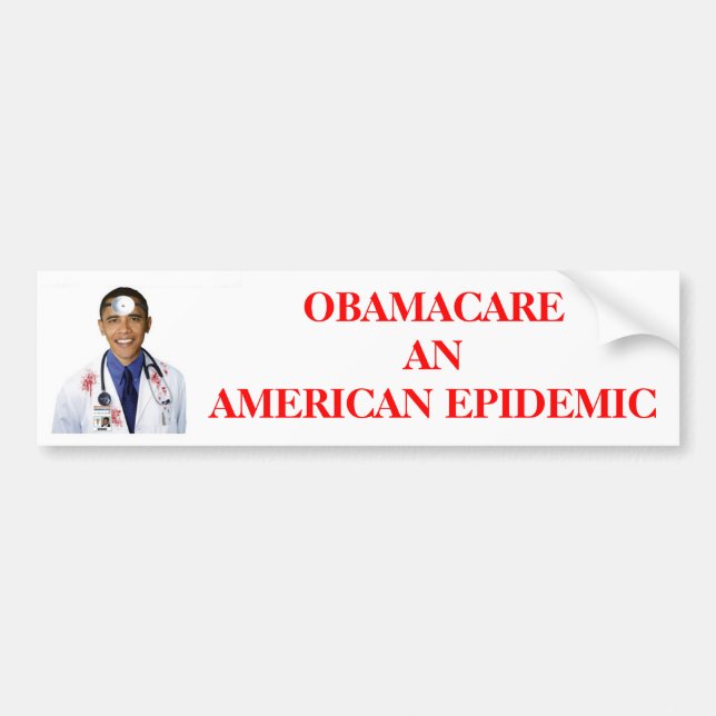 Obama Bumper Sticker (Obamacare Anti Obama) (Front)