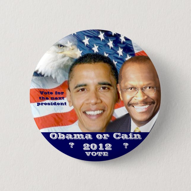 Obama & Cain 2012 election_ 6 Cm Round Badge (Front)