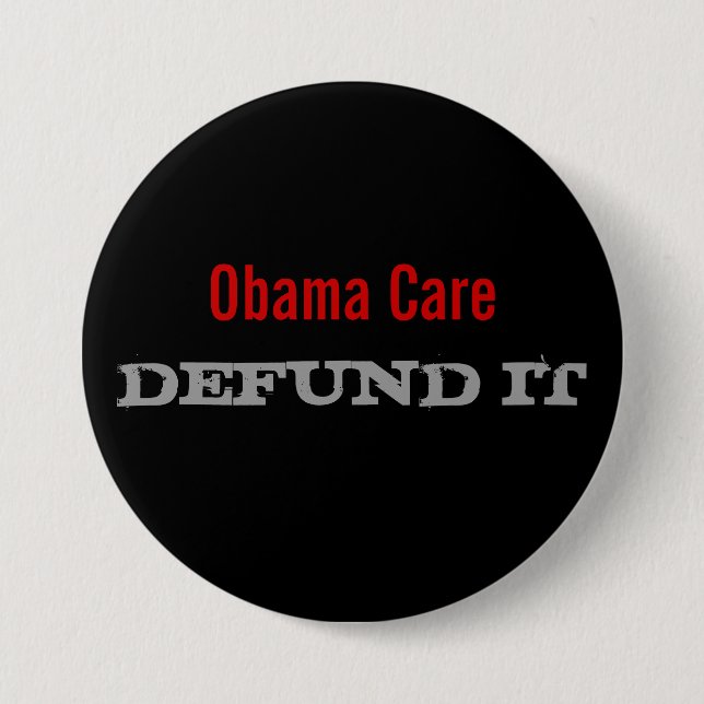 Obama Care Defund It 7.5 Cm Round Badge (Front)