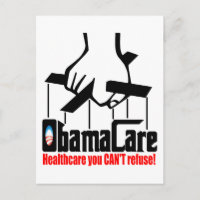Obama Care: Healthcare you Can't Refuse!