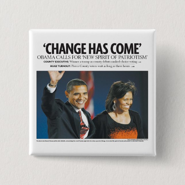 Obama: Change Has Come Button (Front)