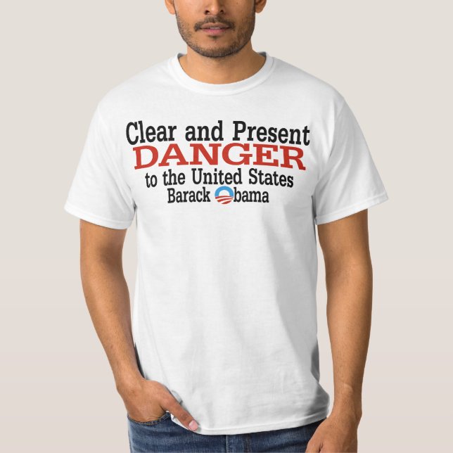 Obama - Clear and Present Danger Shirt (Front)
