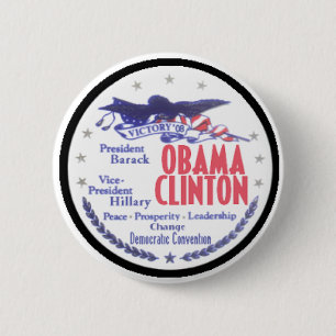 OBAMA CLINTON Pres VP Button