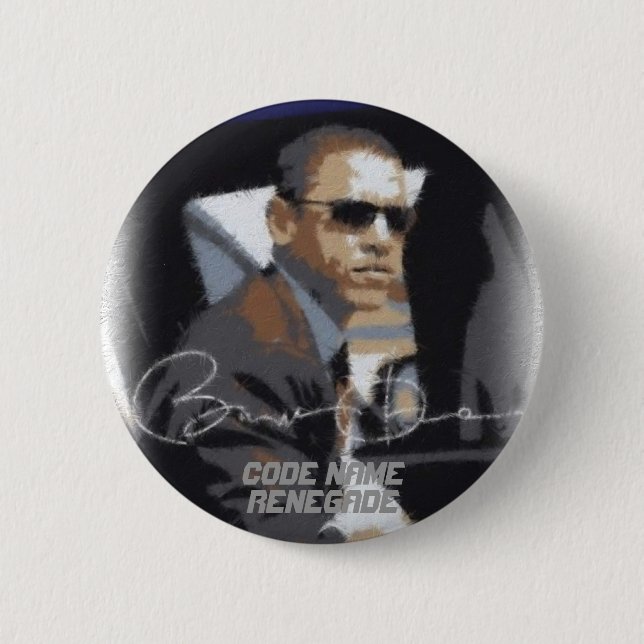 Obama Code Name Renegade 6 Cm Round Badge (Front)