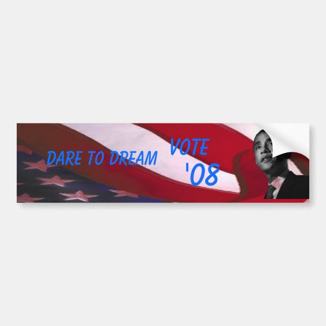 Obama Dare to Dream Bumper Sticker (Front)