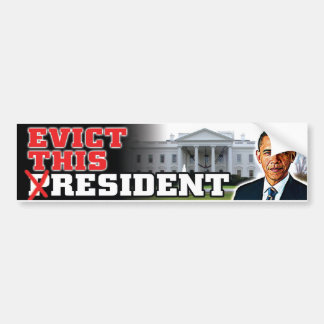 Obama-Evict this Resident bumper sticker