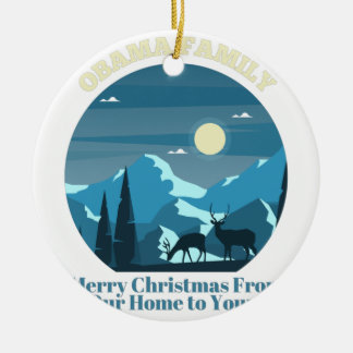 Obama Family Merry Christmas from Our Home Ceramic Ornament