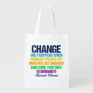 Obama Farewell Speech Quote on Change Reusable Grocery Bag