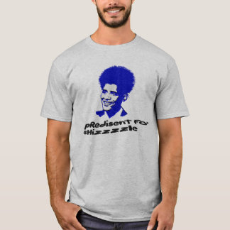 obama fo shizzle T-Shirt