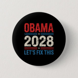 Obama For President 2028 Obama Lets Fix This Obama 6 Cm Round Badge