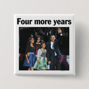 Obama: Four More Years Button