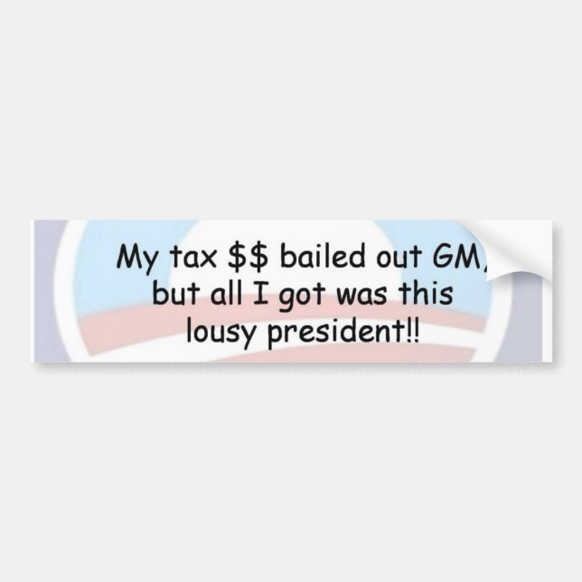 OBAMA GM BAILOUT PROTEST BUMPER STICKER (Front)