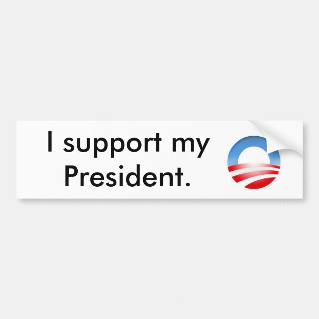 Obama - I support my President. Bumper Sticker (Front)