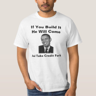 Obama If You Build It Shirt-You Didn't Build That T-Shirt