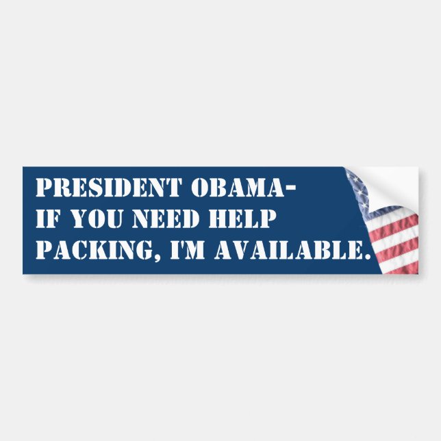 OBAMA IF YOU NEED HELP PACKING BUMPER STICKER (Front)