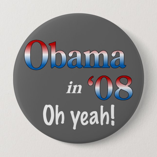 Obama in 08 10 cm round badge (Front)