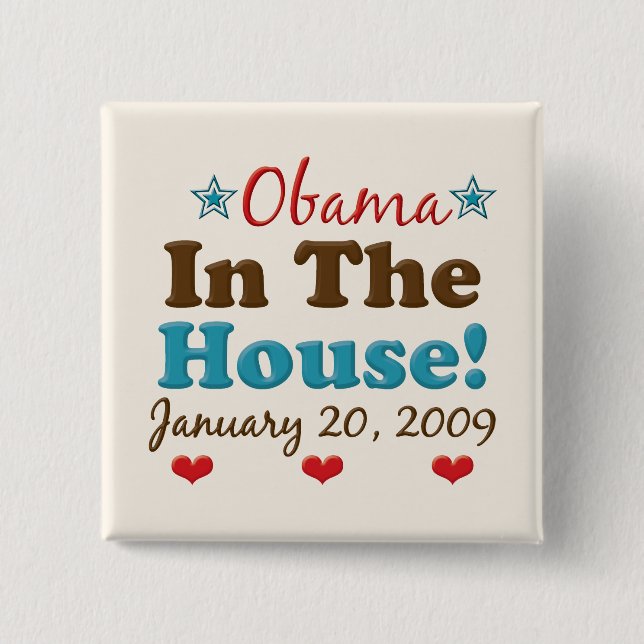 Obama In The House Square Button (Front)