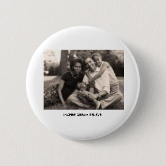Obama, INSPIRE.DREAM.BELIEVE. 6 Cm Round Badge