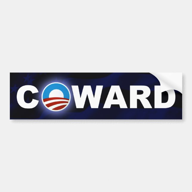 Obama Is A Coward BumperSticker Bumper Sticker (Front)