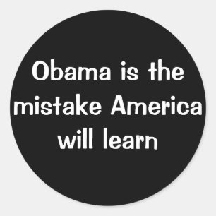 Obama is the mistake America will learn Classic Round Sticker