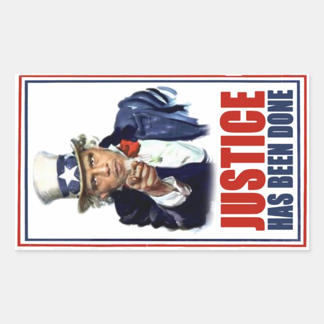 Obama Justice has been done Bin Laden Killed Rectangular Sticker (Front)
