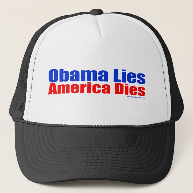 OBAMA LIES AMERICA DIES TRUCKER HAT (Front)